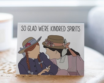 Anne of Green Gables Card - So Glad We're Kindred Spirits, Anne and Diana, Long Distance, Friendship card Anne Shirley best friends