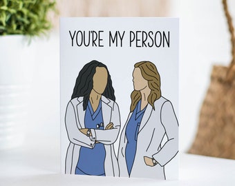 You're My Person Card - Grey's Anatomy card, meredith and cristina, nurses card, nurse friendship, nurse birthday, bff card, best friends