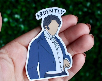 Mr. Darcy Sticker, Ardently, Fine Eyes, Pride and Prejudice Sticker, Jane Austen Sticker, gift for bookworm, book lover sticker