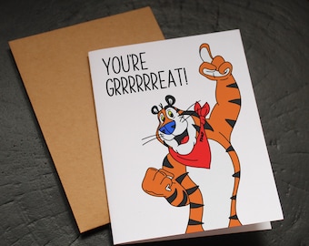 You're Grrrrreat! Card- Tony the Tiger, Friendship card, encouraging card, greeting card, cereal card, tiger card, graduation card, grandma
