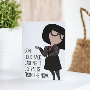 Edna Mode Card - The Incredibles, Don&#39;t Look Back Darling, It Distracts From the Now, breakup card, divorce card, job loss card