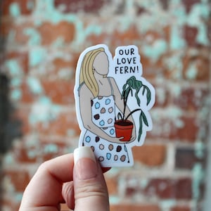 Love Fern Sticker - How to Lose a Guy in 10 Days, Waterproof Weatherproof sticker, glossy, handmade, kate hudson, chick flick, water bottle