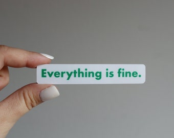 Everything Is Fine Sticker - The Good Place Sticker, Waterproof sticker MATTE, hand drawn, the good place, mental health sticker