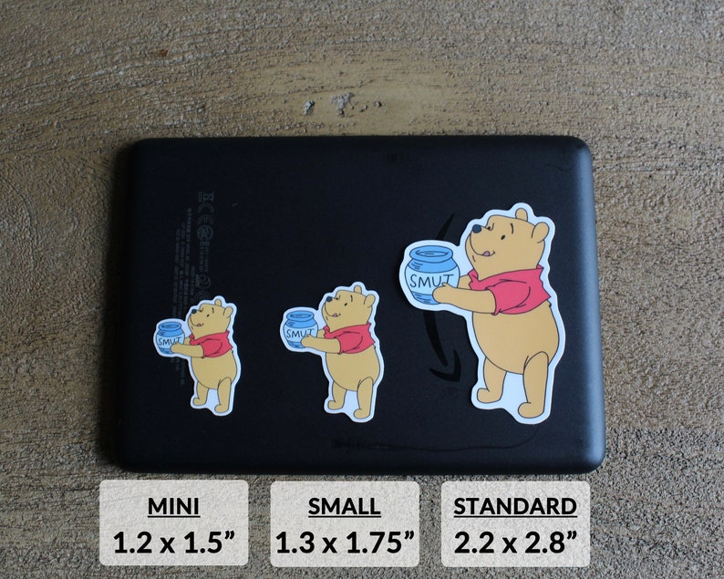 May include: Three Winnie the Pooh stickers with the text "SMUT" on a blue jar. The stickers are available in three sizes: mini (1.2 x 1.5 inches), small (1.3 x 1.75 inches), and standard (2.2 x 2.8 inches).