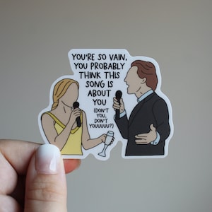 You&#39;re So Vain Sticker - How to Lose a Guy in 10 Days, Waterproof Weatherproof sticker matte, handmade kate hudson chick flick, water bottle