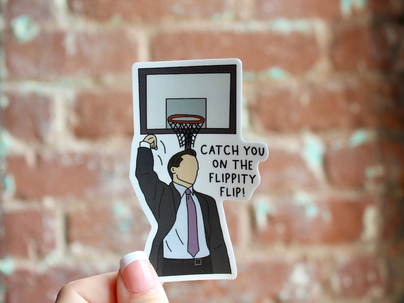 Michael Scott Sticker Catch You On the Flippity Flip, Waterproof Weatherproof sticker, matte, hand drawn, the office sticker image 1