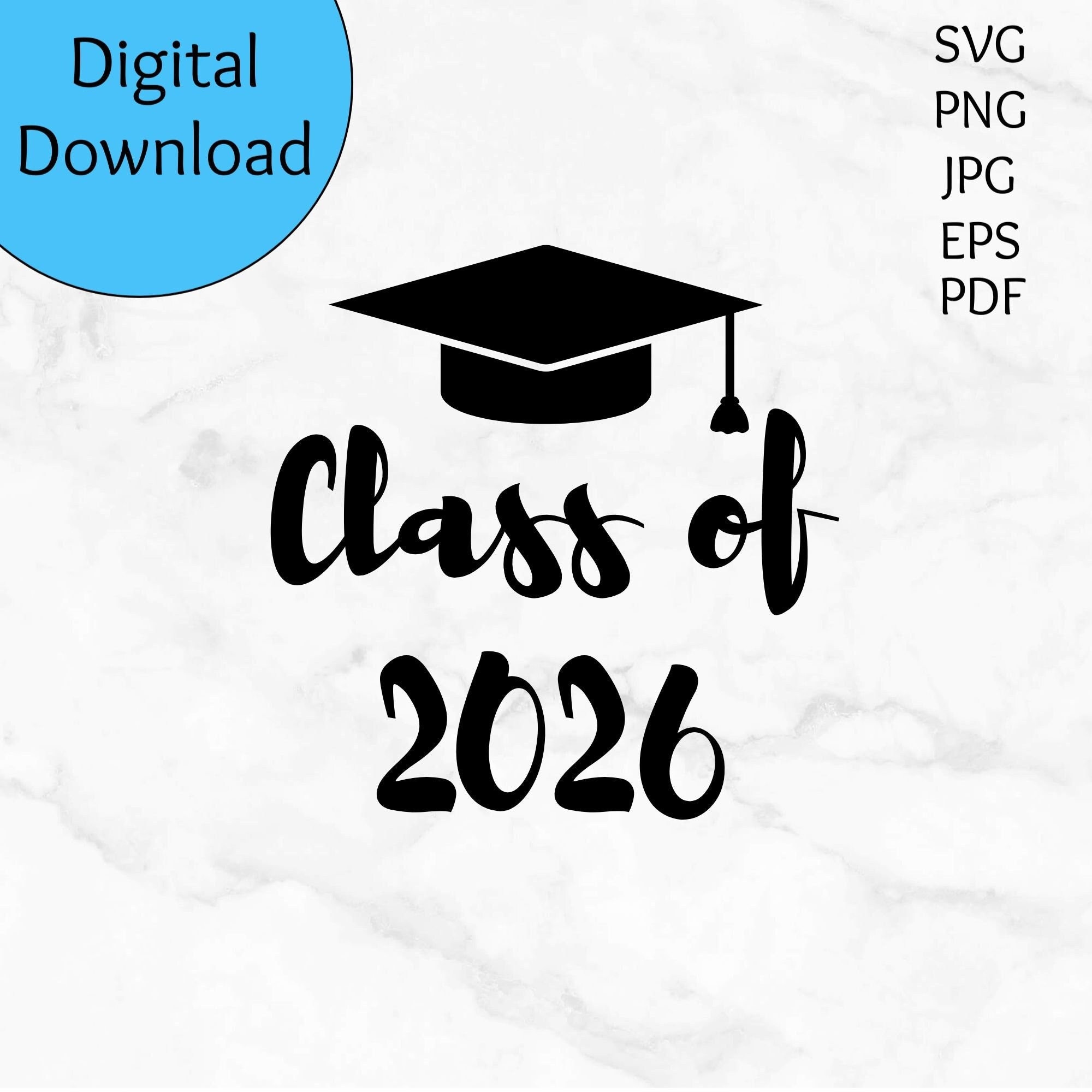 Class of 2026 SVG, Graduation SVG, Graduation Cake Topper Design
