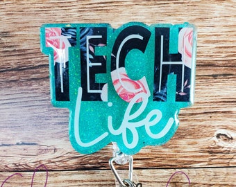 Tech Life Badge Reel, Tech Badge Reel, Hospital Techs, Technologist Badge Reels, Healthcare IDs