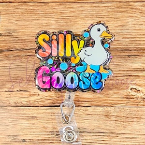 Silly Goose Badge Reel, Funny Badge Reel, Nurse Badge Reel, Teacher Badge Reel, Office Badge Reel, Interchangeable Badge Reel
