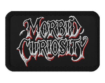 Morbid Curiosity Iron On Patch – Horror Embroidered Applique, Gothic Gift for Alt & True Crime Fashion Fans