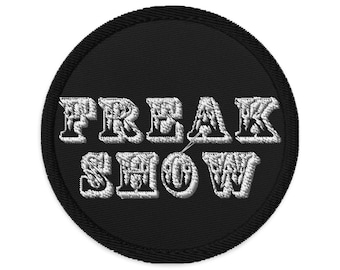 Freak Show Embroidered Patch Circus Side Creep Show
