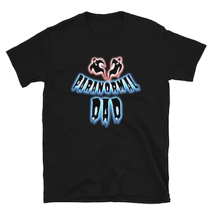 Paranormal Ghost Dad Poltergeist Father&#39;s Day Gift Men’s Short Sleeve Shirt