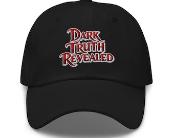 Dark Truth Revealed Dad Hat – True Crime Horror Embroidered Baseball Cap, Gothic Alternative Streetwear Cotton Hat