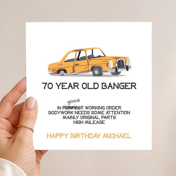 Personalised Funny 70th Birthday Card For Him : Old Banger - Rusty Car