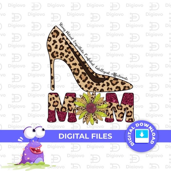 Strong Mom High Heels Sunflower Leopard, disegni a sublimazione della mamma, tacchi alti leopardo png, camicia della mamma, regalo per la festa della mamma, sublimazione png