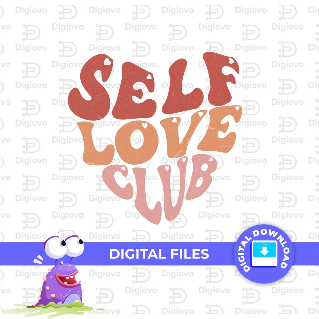 Self Love Club Png Svg, Valentines Day Svg Png - Etsy