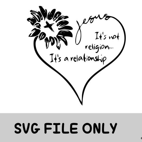 Jesus it's not religion it's a relationship SVG
