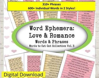 Printable Love & Romance Word Ephemera Junk Journal and Valentine's Day, Journal Words, 310+ phrases and 600+ individual words. 2 styles