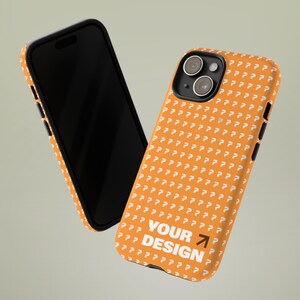 May include: Orange phone case with a white question mark pattern and the text "YOUR DESIGN" on the back.