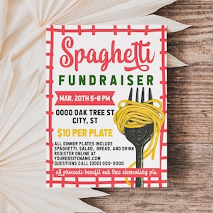 May include: A flyer for a spaghetti fundraiser with a red and white checkered border. The flyer says "Spaghetti Fundraiser" in red letters. The date and time of the event are listed as "Mar. 20th 5-8 PM". The location is listed as "0000 Oak Tree St City, ST". The price is listed as "$10 per plate". The flyer also includes a drawing of a fork with spaghetti on it.