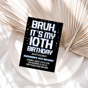 Bruh Birthday Invitation Template, Teen Preteen Boy Party Invite, Printable Corjl Download