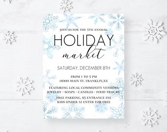 May include: A white flyer with blue snowflake accents announces a Holiday Market. The text reads "Join us for the 5th Annual Holiday Market" on Saturday, December 8th, from 1 to 5 PM. Featuring local vendors, jewelry, soaps, candles, and food trucks.