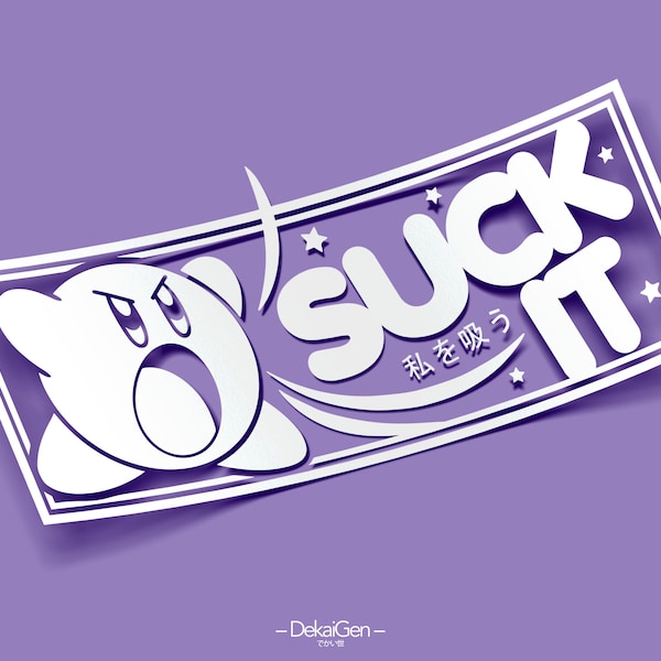 SUCK IT Decal // JDM Bumper Style