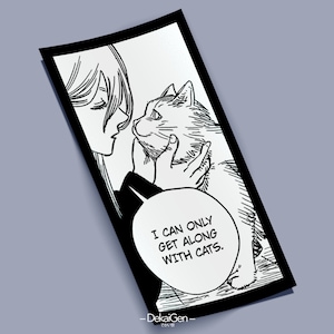 I can only get along with cats // Power // Manga panel sticker
