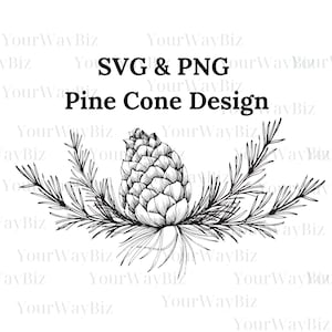 Pine Cone Svg, Pine Cone Designs file, Pine Bough SVG and Png, Pine Cone Branches, Botanical Winter Elements, Digital File, PNG and SVG file