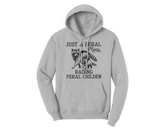 Hoodie - Feral Mama Feral Kids