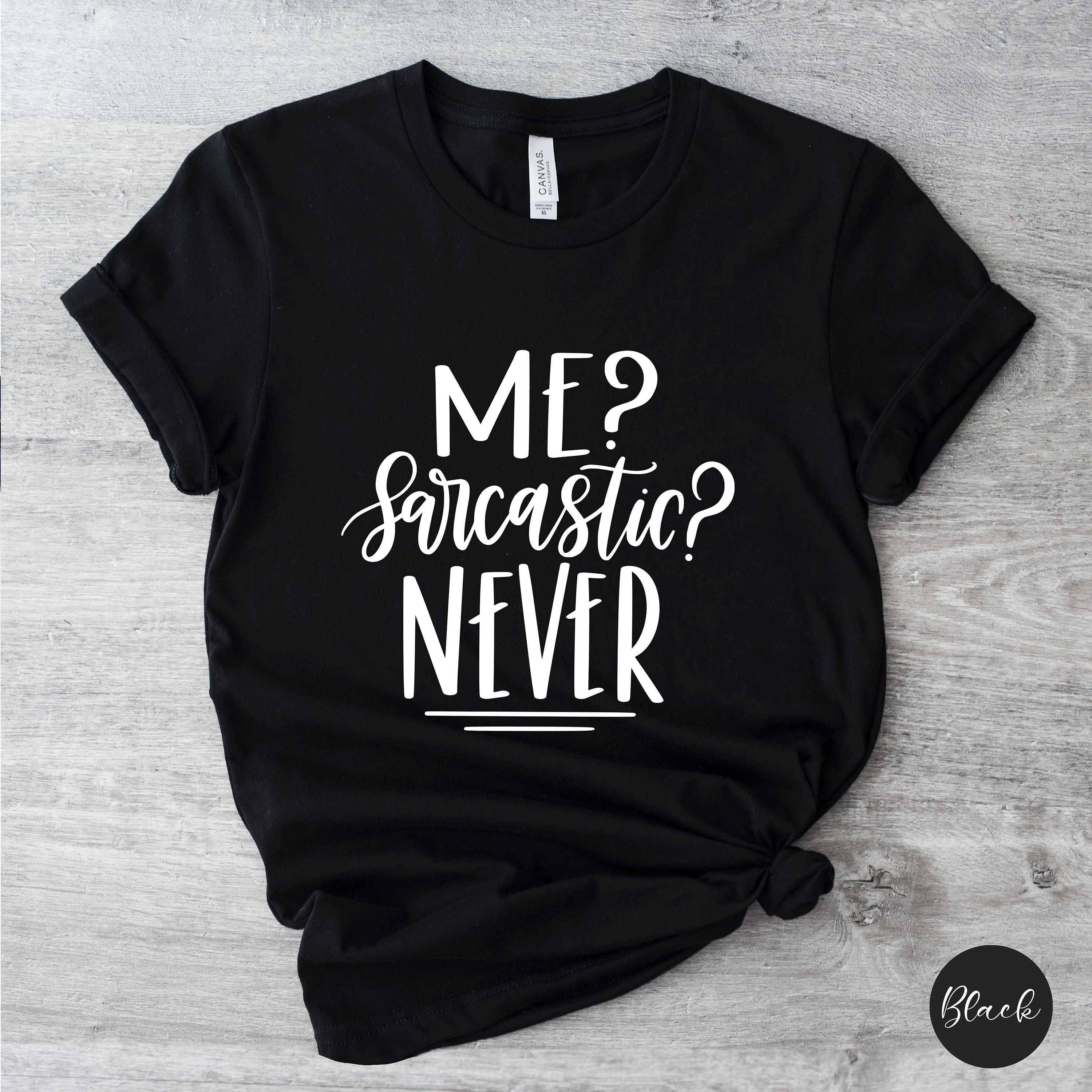 Discover Me Sarcastic Never T-Shirt | Funny Immature T-Shirts