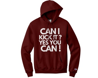 Can I Kick It Unisex Champion Hoodies, 90's Hip Hop Music, Men and Women, Multiple Colors, S-3XL