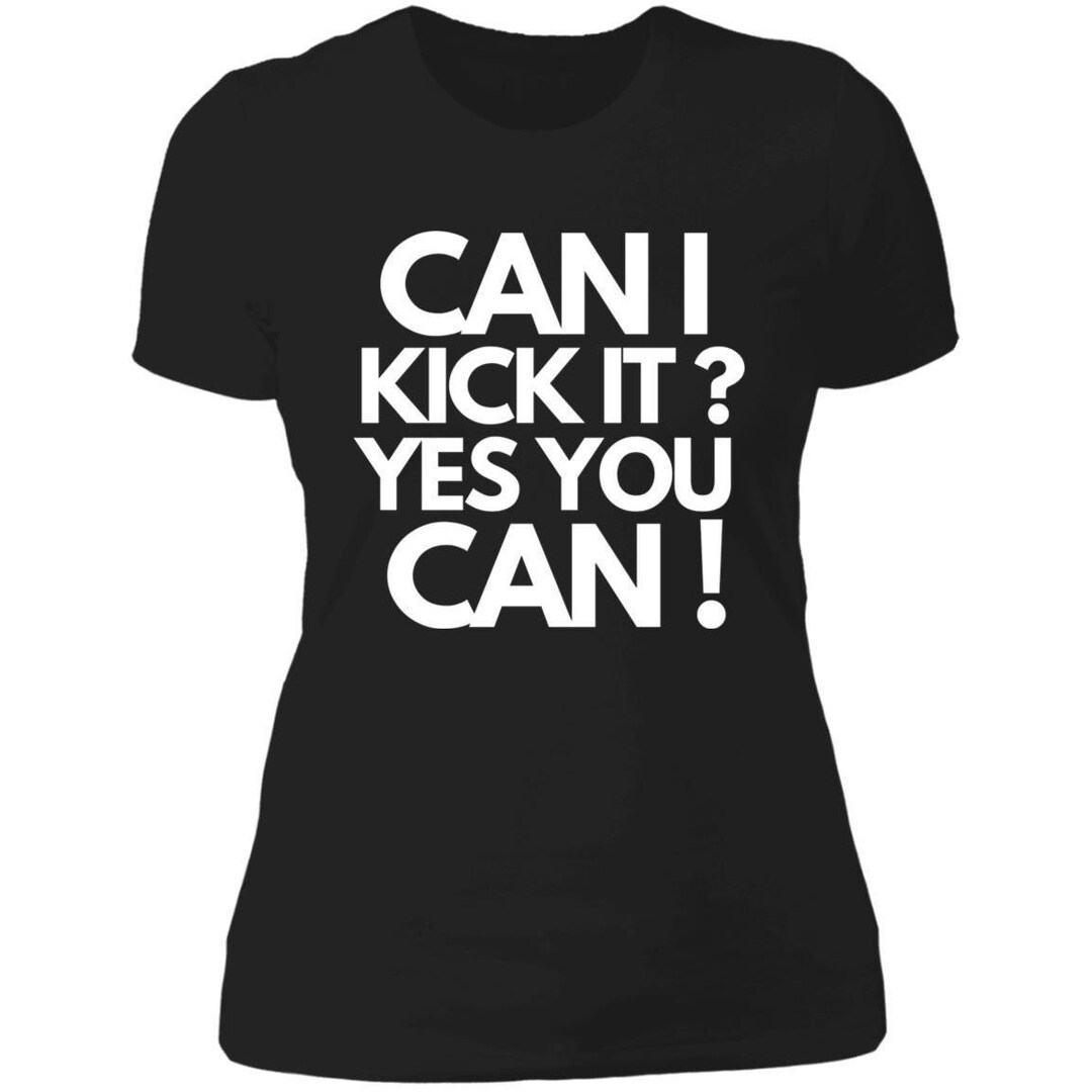 Can I Kick It Women's Boyfriend Short Sleeve Tshirts Slim Fit Next