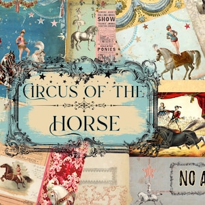 May include: A collage of vintage circus-themed ephemera. The central image features a decorative frame with the text "CIRCUS OF THE HORSE." Surrounding images depict performers, horses, and circus posters. The color palette includes blues, reds, and creams.