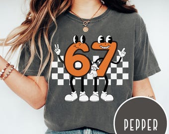 Six Seven Teacher Shirt, Funny 6 7 Meme Tee, Comfort Colors Mama Tee, 67 Trend, Team Shirt, Back to School