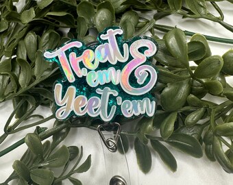Treat em and yeet em badge reel