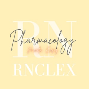 Pharmacology Nursing Notes - ATI/NCLEX