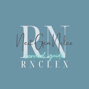 Next Gen NCLEX Study Guide, Cheat Sheet, Survival Guide - RNCLEX