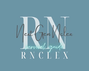 Next Gen NCLEX Study Guide, Cheat Sheet, Survival Guide - RNCLEX