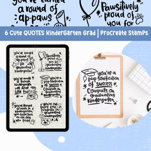 May include: Six black and white digital stamps featuring cute dog-themed graduation quotes for kindergarten. The quotes include "You've earned a round of ap-paws for graduating kindergarten!" and "You're a pup-sonification of success! Congrats on graduating kindergarten!"