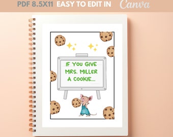 If You Give a Teacher a Cookie, Mouse a cookie. Teacher Appreciation Gift. End of Year Teacher Gifts. CANVA DIGITAL FILE