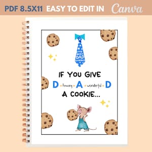 May include: A white notebook with a spiral binding. The cover features a cartoon mouse holding a chocolate chip cookie. The text on the cover reads "If you give D Amazing A wonderful D a cookie..." with a blue tie and stars.
