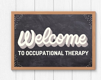 Welcome to Occupational Therapy, Digital Download, Printable OT Room Decor, Occupational Therapist Gift, OT Office Sign