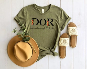 pt/ot/slp Shirt Director of Rehab Design, Cute Pink DOR Shirt for Skilled Nursing and Rehabilitation Director, Medical SLP, Ot/Pt Team Gift