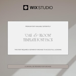 May include: A Wix Studio advertisement featuring the text "OAK & BLOOM TEMPLATE FONT PACK" in an elegant serif font. The text "PREMIUM FONT AVAILABLE SEPERATELY" and "THIS FONT REQUIRES A SEPARATE PURCHASE TO ACCESS FULL LICENSING" are also displayed.