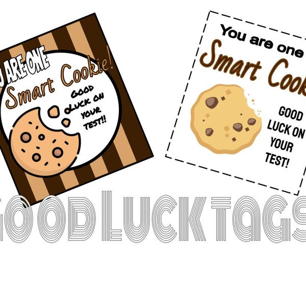 Good Luck Printable Tags, Student Testing, One Smart Cookie, Printable Tags, Team treats