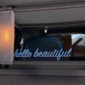 Hello beautiful | car decal | sticker | car sticker| mirror | holographic vinyl | permanent vinyl | window sticker | gift
