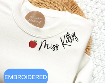Custom Embroidered Teacher Sweatshirt, Personalized Teacher sweatshirt,  Teacher Name Crewneck Sweatshirt, Teacher Appreciation Gift