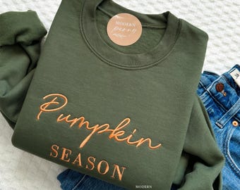 Fall sweatshirt, Embroidered Pumpkin Season Crewneck Pumpkin Sweatshirt, Pumpkin Sweater, Autumn Shirt Thanksgiving Sweatshirt, Fall Outfit