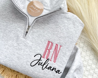 Nurse custom shirt, Personalized RN Quarter Zip, Nurse Graduation Gift, Embroidered Nurse Sweatshirt, RN Sweatshirt, Custom nurse gift,